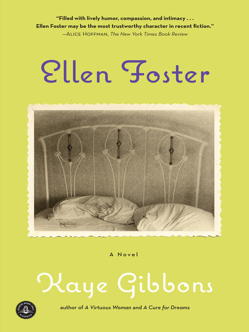 Title details for Ellen Foster (Oprah's Book Club) by Kaye Gibbons - Available